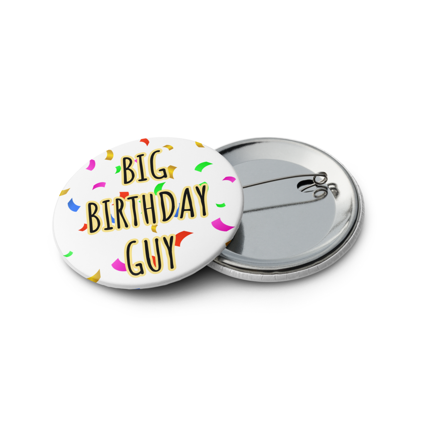 "Big Birthday Guy" Pin Buttons