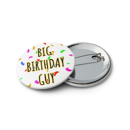 "Big Birthday Guy" Pin Buttons