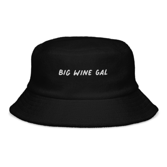 "Big Wine Gal" Terry Cloth Bucket Hat