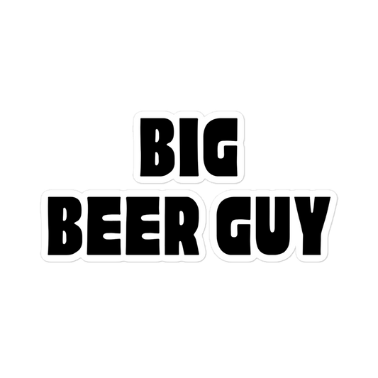 "Big Beer Guy" Black Sticker