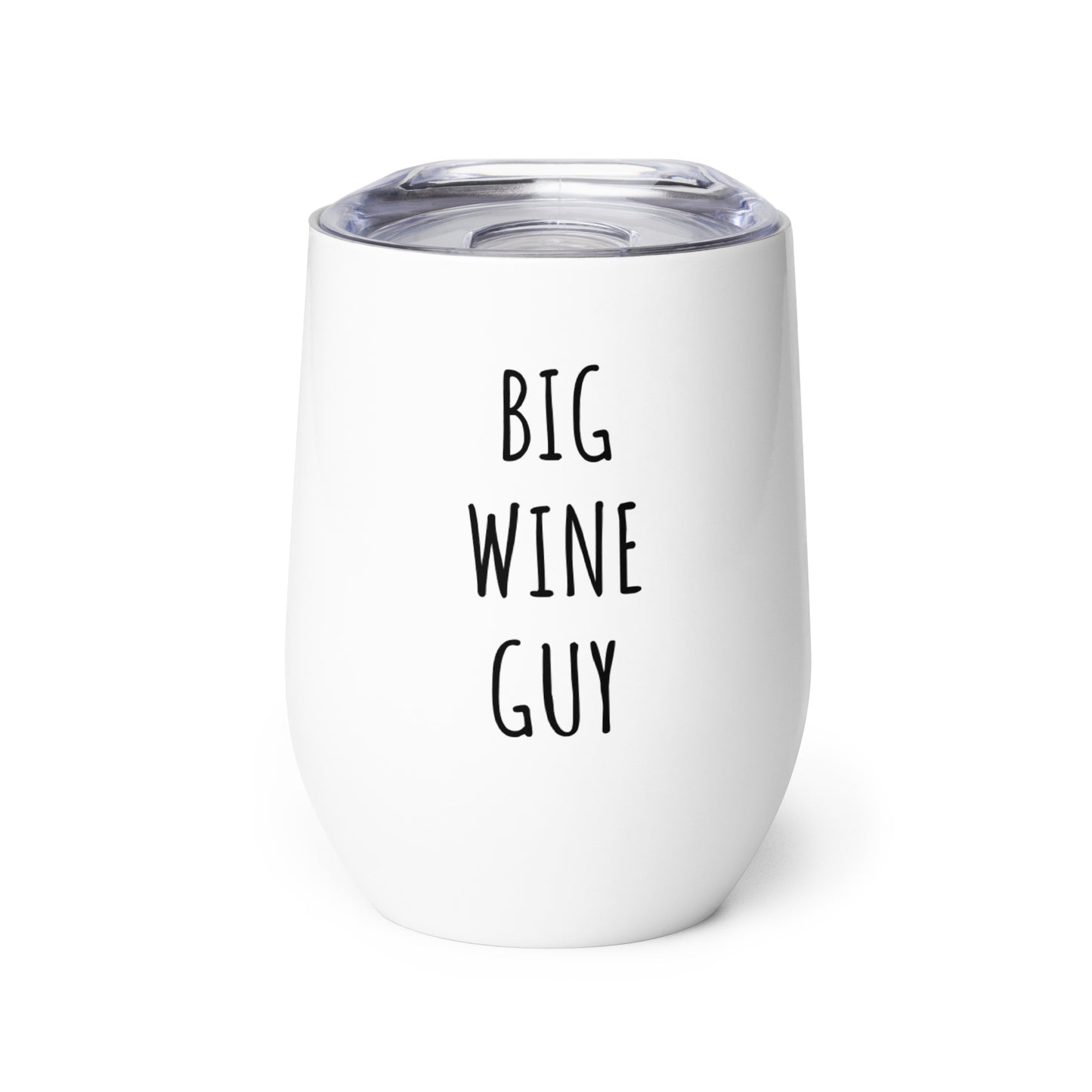 "Big Wine Guy" Tumbler